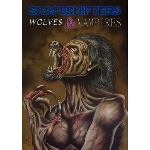 Shapeshifters, Wolves and Vampires - Paperback