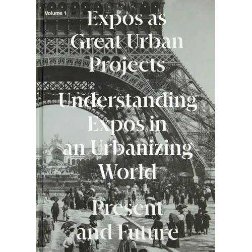Expos as Great Urban Projects: Present and Future - Hardcover