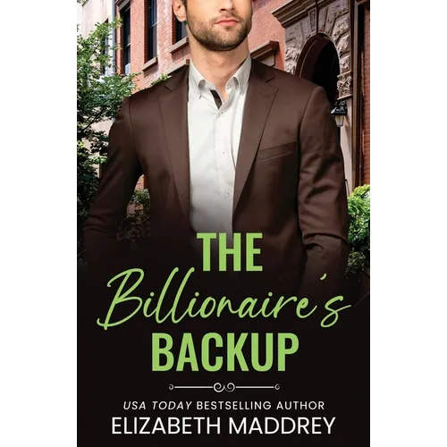 The Billionaire's Backup: A Contemporary Christian Romance - Paperback