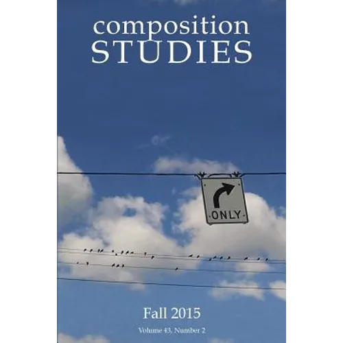 Composition Studies 43.2 (Fall 2015) - Paperback