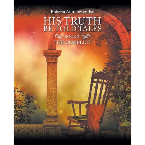 His Truth Be Told Tales: An inspirational fantasy adventure about folks with different abilities - Paperback