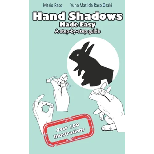 Hand Shadows Made Easy: A step-by-step guide - Paperback