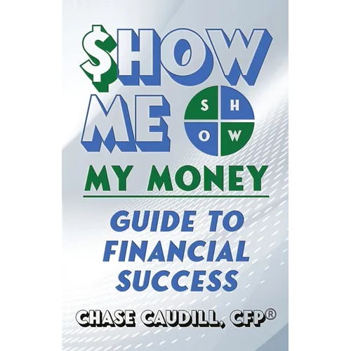 SHOW ME My Money Guide to Financial Success - Paperback