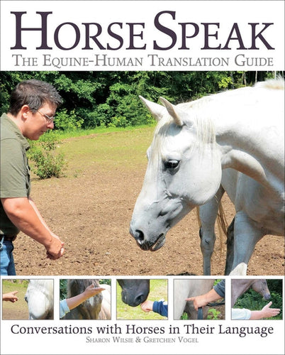 Horse Speak: Conversations with Horses in Their Language - Paperback