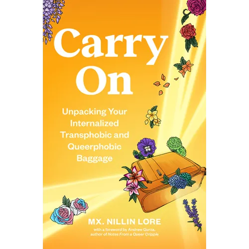 Carry on: Unpacking Your Internalized Transphobic and Queerphobic Baggage - Paperback