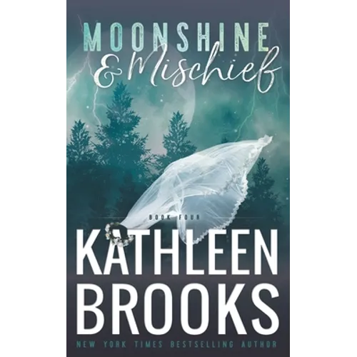 Moonshine & Mischief: Moonshine Hollow #4 - Paperback