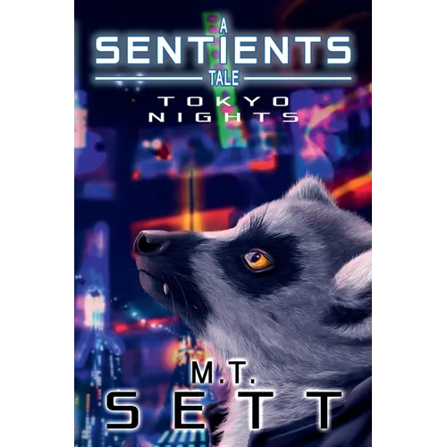 Tokyo Nights: A Sentients Tale - Paperback