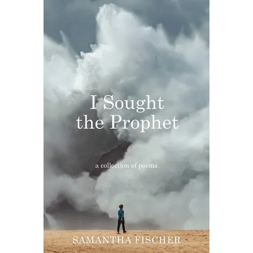 I Sought the Prophet - Paperback