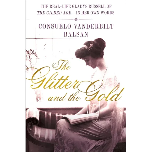 The Glitter and the Gold: The Real-Life Gladys Russell of 
