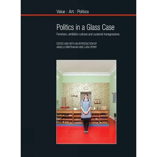 Politics in a Glass Case - Paperback