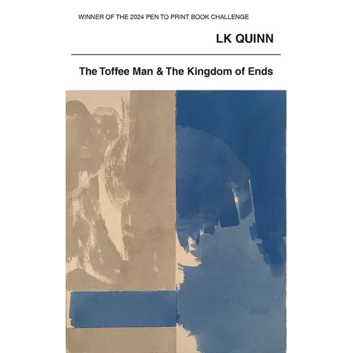 The Toffee Man and The Kingdom of Ends - Paperback