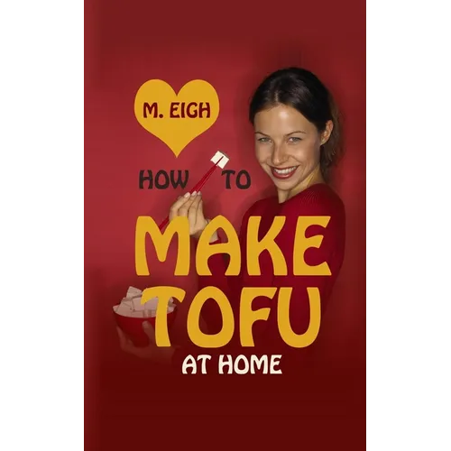 How to Make Tofu at Home - Paperback