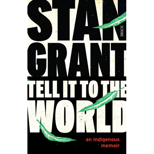 Tell It to the World: An Indigenous Memoir - Paperback