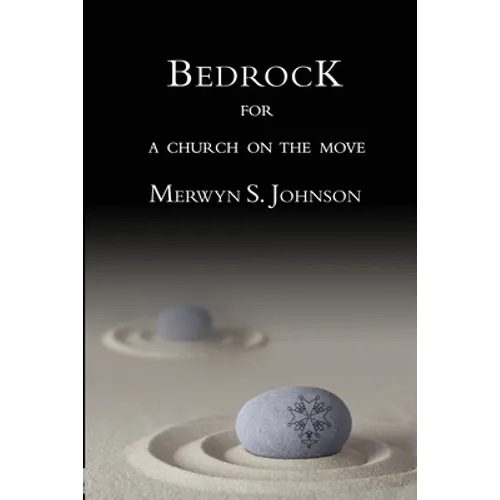 Bedrock for a Church on the Move - Paperback