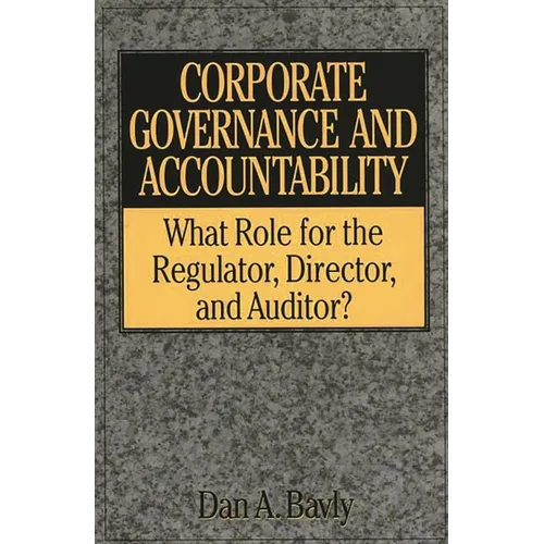 Edmund M. Burke: What Role for the Regulator, Director, and Auditor? - Hardcover