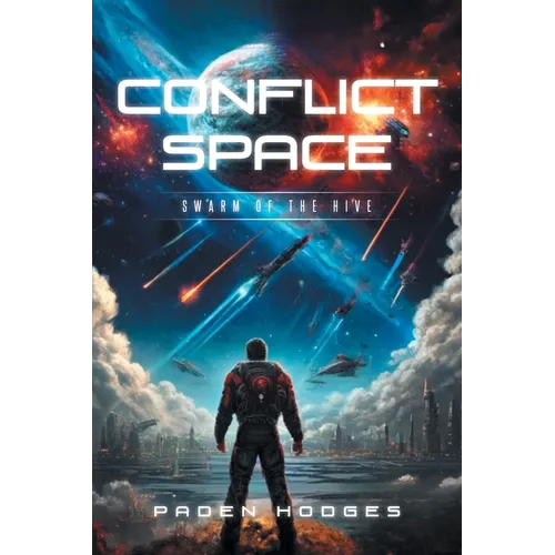 Conflict Space: Swarm of the Hive - Paperback