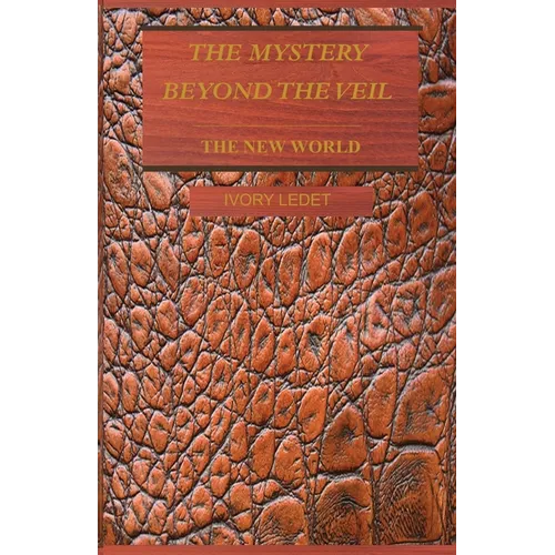 The Mystery Beyond the Veil - The New World