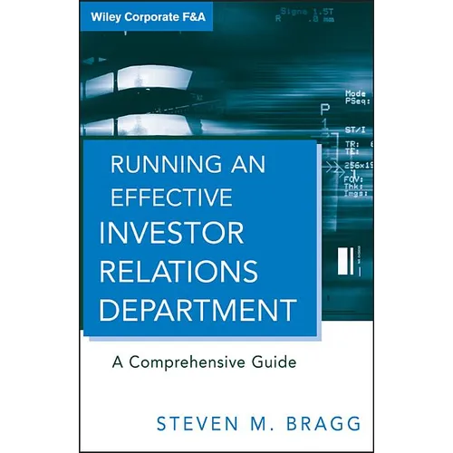 Running an Effective Investor Relations Department: A Comprehensive Guide - Hardcover