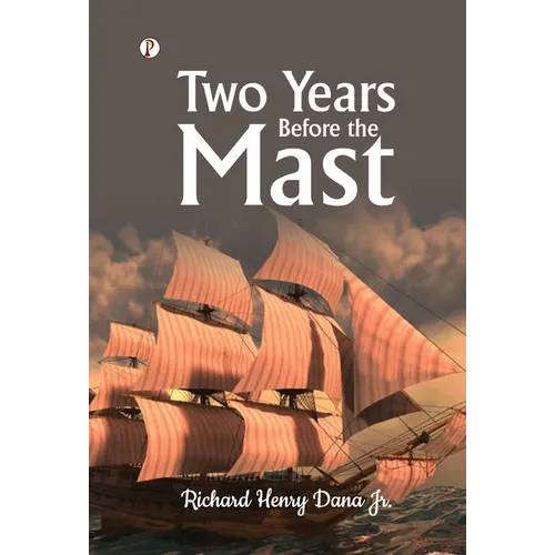 Two Years Before the Mast - Hardcover