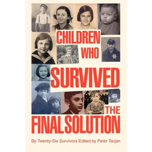 Children Who Survived the Final Solution - Paperback