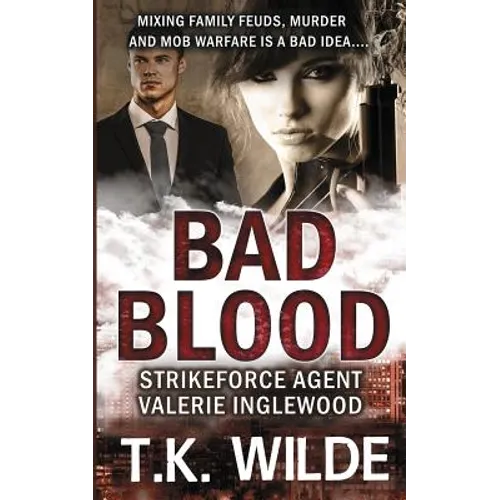 Bad Blood: Strikeforce Agent Valerie Inglewood - Paperback