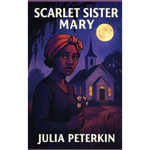 Scarlet Sister Mary: Pulitzer Prize Winner - Hardcover