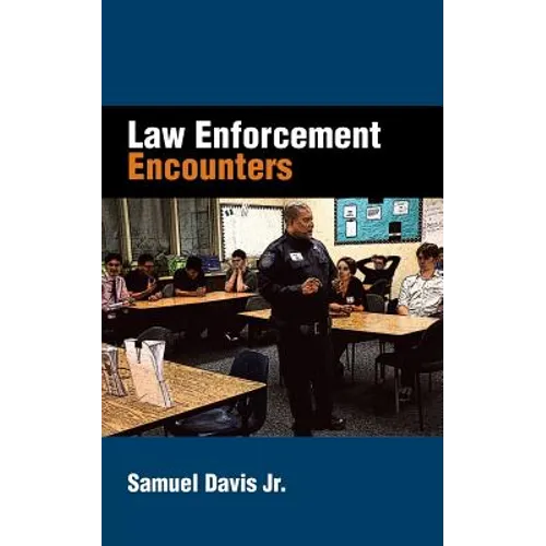 Law Enforcement Encounters - Paperback