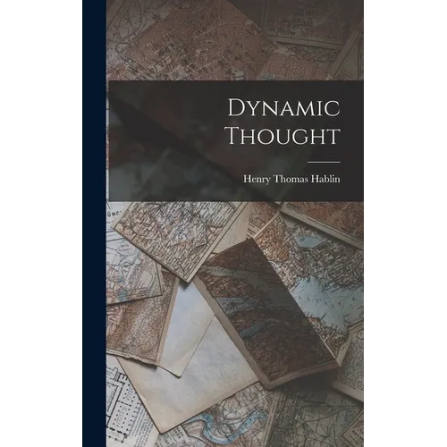 Dynamic Thought - Hardcover