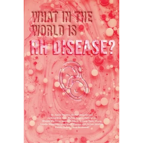 What in the World is RH Disease? - Paperback
