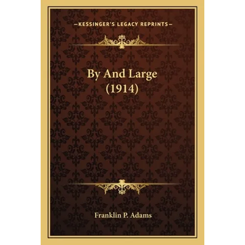 By And Large (1914) - Paperback