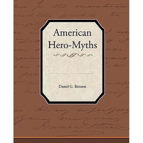 American Hero-Myths - Paperback