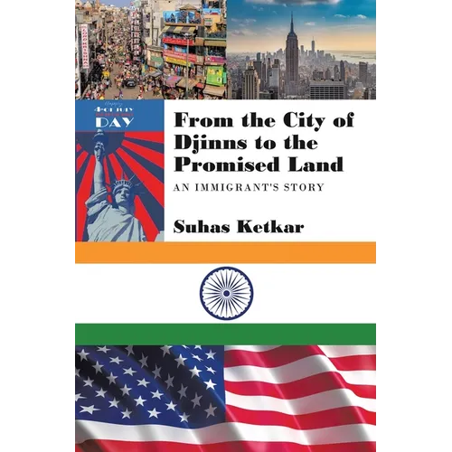 From the City of Djinns to the Promised Land: An Immigrant's Story - Paperback