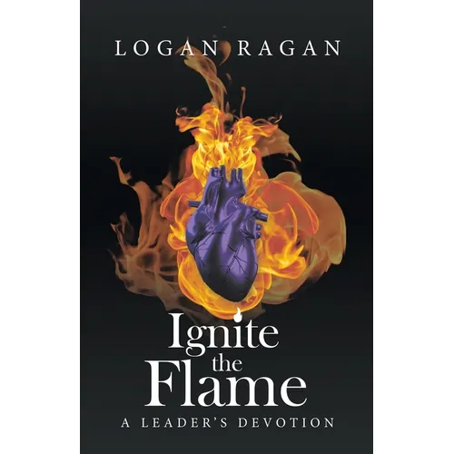 Ignite the Flame: A Leader's Devotion - Paperback
