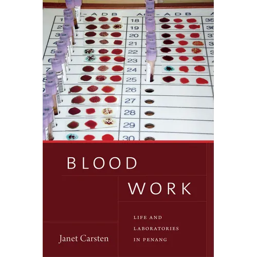 Blood Work: Life and Laboratories in Penang - Paperback