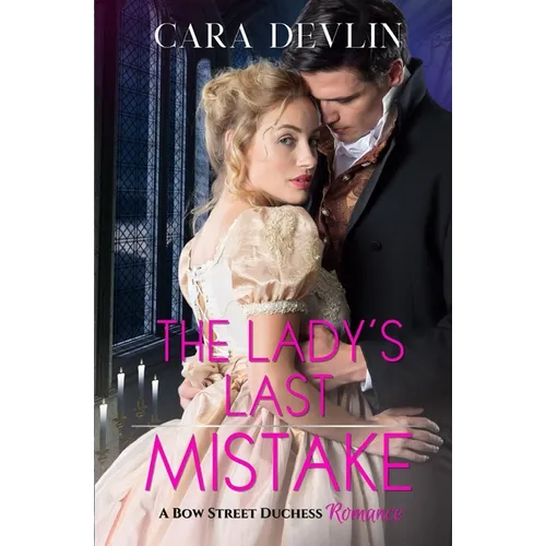The Lady's Last Mistake: A Bow Street Duchess Romance - Paperback