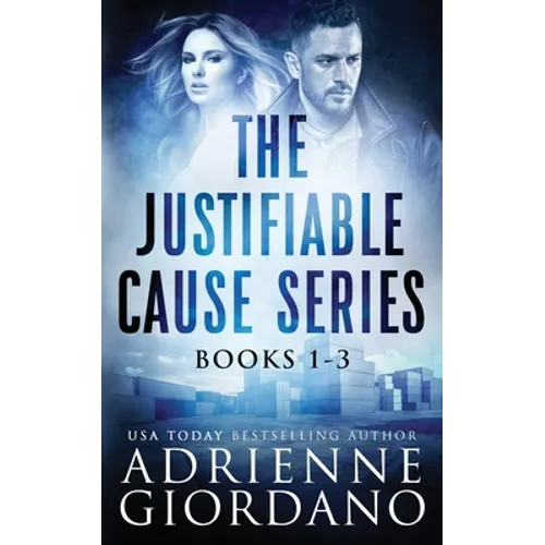 Justifiable Cause Romantic Suspense Series Box Set: A Sexy, Action-Packed Romantic Adventure Series. - Paperback