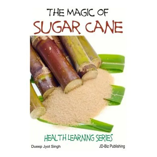 The Magic of Sugar Cane - Paperback