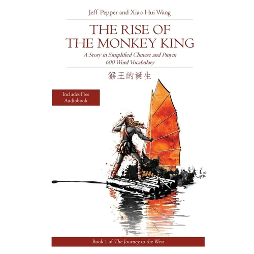 Rise of the Monkey King: A Story in Simplified Chinese and English, 600 Word Vocabulary Level - Paperback
