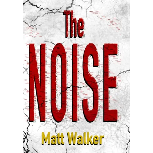 The Noise - Hardcover