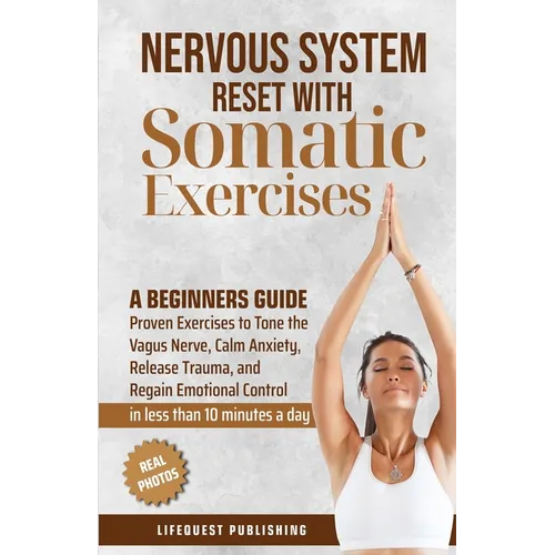 Nervous System Reset with Somatic Exercises - Paperback