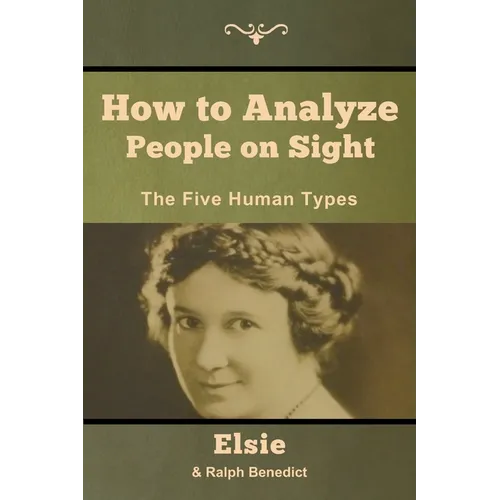 How to Analyze People on Sight: The Five Human Types - Paperback