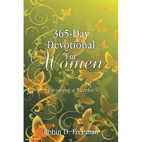 365-Day Devotional for Women: Becoming a Warrior - Paperback