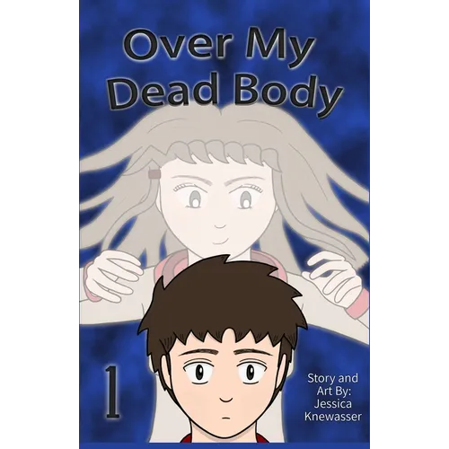 Over My Dead Body, Volume 1 - Paperback