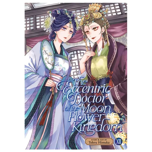 The Eccentric Doctor of the Moon Flower Kingdom Vol. 12 - Paperback