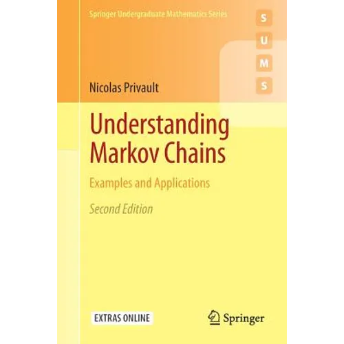 Understanding Markov Chains: Examples and Applications - Paperback