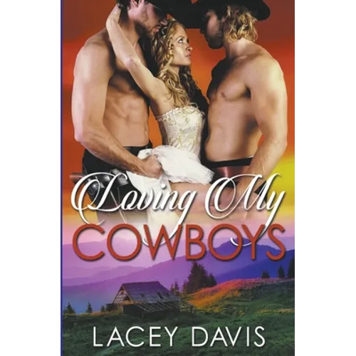 Loving My Cowboys - Paperback