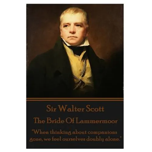 The Bride Of Lammermoor: 