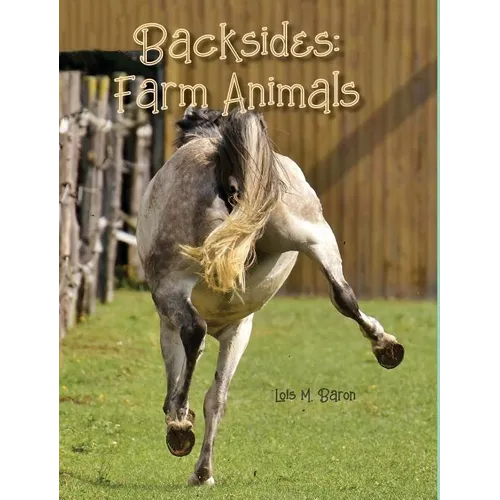 Backsides: Farm Animals - Hardcover