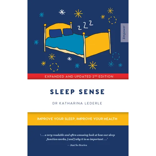 Sleep Sense: Improve Your Sleep, Improve Your Health - Paperback