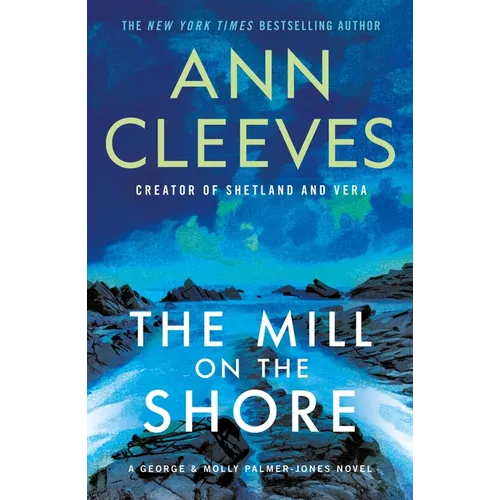 The Mill on the Shore: A George & Molly Palmer-Jones Novel - Paperback